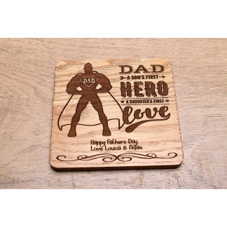 Bamboo Coaster, 'Dad, a sons first hero, a daughters first love' Design...Perfect gift for Dad on Fathers Day