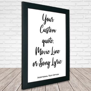 Custom Quote Print | Custom Wall Art | Framed Wall Art | Personalised Text or Song Lyric | Custom Typography Print | Custom Text Print