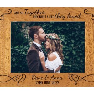 Wedding Couple Personalised Photo Frame, and so together they built a life they loved, Portrait or landscape, 6 colours and 12 sizes (EF30)