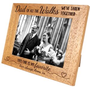 Father of the Bride Gift Wedding Photo Frame, Wedding gift, Dad of all the walks we've taken together, 6 colours & 12 sizes (EF19)