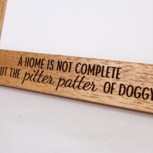 Personalised Pet Photo Frame - Dog - Cat - Pet frame - A home is not complete without - Portrait or landscape - 6 colours - 12 sizes (EF32)