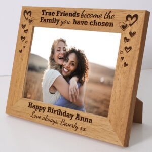 Personalised True Friends Photo Frame, True Friends become the family we choose, 6 colours available and 12 sizes (EF21)
