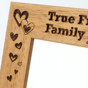 Personalised True Friends Photo Frame, True Friends become the family we choose, 6 colours available and 12 sizes (EF21)