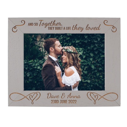 Personalised Wedding Photo Frame, Wedding Couple, and so together they built a life they loved, 6 colours, 12 sizes (EF30)