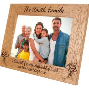 Personalised Family Photo Frame - a little bit crazy, a little bit loud - Portrait or landscape - 6 colours available and 12 sizes (EF24)