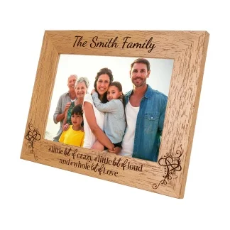 Personalised Family Photo Frame - a little bit crazy, a little bit loud - Portrait or landscape - 6 colours available and 12 sizes (EF24)