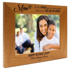 Personalised Mum Photo Frame, Mummy, Mother's Day 'to the world you are one person, but to me you are the world' 6 colours, 12 sizes (EF57)