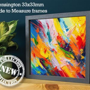 Made To Measure Frames - Kensington Range 33x33mm (IMPORTANT- Sizes are calculated on width + height x2 (PERIMETER) of artwork)