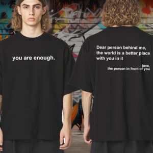 Dear Person Behind Me T Shirt, Tee, Self-Care, Mental Health Awareness, Comfort Clothing, Wellness, Empowerment, Body Positivity,