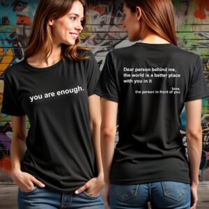 Dear Person Behind Me T Shirt, Tee, Self-Care, Mental Health Awareness, Comfort Clothing, Wellness, Empowerment, Body Positivity,